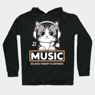 Music Because Therapy is Expensive Cute Kitten Hoodie